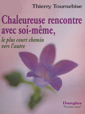 cover image of Chaleureuse rencontre avec soi-même